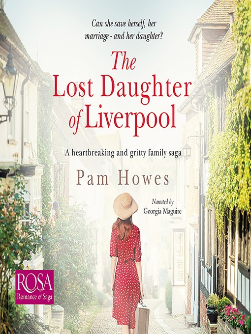 Title details for The Lost Daughter of Liverpool by Pam Howes - Available